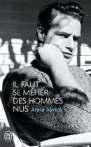 Couverture du livre « Il faut se méfier des hommes nus » de Anne Akrich aux éditions J'ai Lu