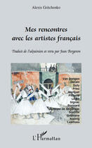 Couverture du livre « Mes rencontres avec les artistes français » de Alexis Gritchenko aux éditions Editions L'harmattan