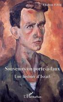 Couverture du livre « Souvenirs en porte-a-faux - une histoire d'israel » de Eliahou Eilon aux éditions Editions L'harmattan