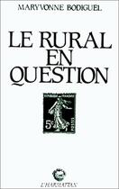 Couverture du livre « Le rural en question » de Maryvonne Bodiguel aux éditions Editions L'harmattan