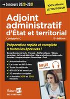 Couverture du livre « Adjoint administratif d'état et territorial ; catégorie C ; préparation rapide et complète à toutes les épreuves (édition 2020/2021) » de  aux éditions Vuibert