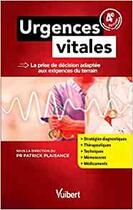 Couverture du livre « Urgences vitales » de Peschanski Nicolas aux éditions Vuibert