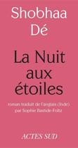 Couverture du livre « La nuit aux étoiles » de Shobhaa De aux éditions Editions Actes Sud