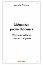 Couverture du livre « Mémoires prométhéennes » de Yannik Pisanne aux éditions Edilivre