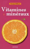 Couverture du livre « Vitamines et minéraux » de Monique Pelletant aux éditions Anagramme