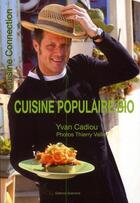 Couverture du livre « Cuisine populaire bio » de Yvan Cadiou aux éditions Gramond Ritter