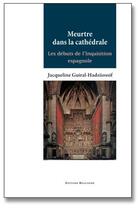 Couverture du livre « Meurtre dans la cathédrale » de Guiral-Hadziiossif aux éditions Bouchene