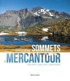 Couverture du livre « Les plus beaux sommets du Mercantour » de Claude Raybaud et Richard Wacongne et Pascal Bersac aux éditions Gilletta