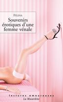 Couverture du livre « Souvenirs érotiques d'une femme vénale » de Felina aux éditions La Musardine