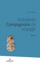 Couverture du livre « Indolents compagnons de voyage » de Joel Simon aux éditions Au Vent Des Iles