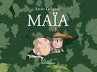 Couverture du livre « Maïa » de Xavier Daligault aux éditions Ella Editions