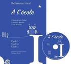 Couverture du livre « Repertoire Vocal : A L'Ecole » de Olivier Catel Dobel aux éditions Lugdivine