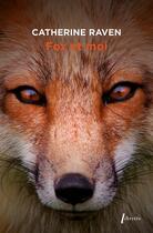 Couverture du livre « Fox et moi » de Catherine Raven aux éditions Libretto