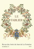 Couverture du livre « Le fablier, n 27/2016. jean de la fontaine et la champagne » de Patrick Dandrey aux éditions Pu De Reims