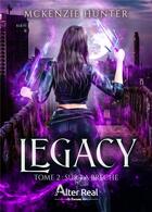 Couverture du livre « Legacy Tome 2 : sur la brèche » de Mckenzy Hunter aux éditions Alter Real