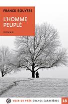 Couverture du livre « L'homme peuplé » de Franck Bouysse aux éditions Voir De Pres