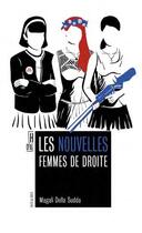 Couverture du livre « Les nouvelles femmes de droite » de Magali Della Sudda aux éditions Hors D'atteinte