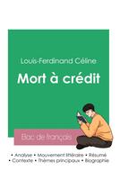 Couverture du livre « Réussir son Bac de français 2023 : Analyse de Mort à crédit de Louis-Ferdinand Céline » de Celine L-F. aux éditions Bac De Francais