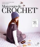 Couverture du livre « Mon cours de crochet » de Marion Madel aux éditions Marabout