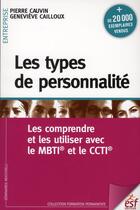 Couverture du livre « Les types de personnalite les comprendre et les appliquer avec le mbti » de Cauvin/Cailloux aux éditions Esf