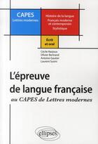 Couverture du livre « CAPES lettres modernes ; l'épreuve de langue française » de Bertrand Narjou aux éditions Ellipses