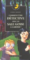 Couverture du livre « Comment etre detective avec un sale gosse a garder ? » de Linda Bailey aux éditions Actes Sud Junior