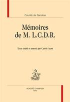 Couverture du livre « Mémoires de M. L.C.D.R. » de Gatien De Courtilz De Sandras aux éditions Honore Champion