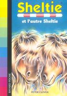 Couverture du livre « Sheltie T.19 ; Sheltie et l'autre Sheltie » de Peter Clover aux éditions Bayard Jeunesse