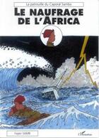 Couverture du livre « Le naufrage de l'Africa » de Fayez Samb aux éditions L'harmattan