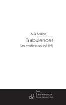 Couverture du livre « Turbulences » de A.D. Sakho aux éditions Le Manuscrit