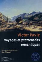 Couverture du livre « Voyages et promenades romantiques » de Victor Pavie aux éditions Pu De Rennes