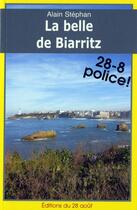 Couverture du livre « La belle de Biarritz » de Alain Stephan aux éditions Gisserot