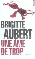 Couverture du livre « Une âme de trop » de Brigitte Aubert aux éditions Points