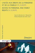 Couverture du livre « L'accès aux droits de la personne et de famille en Europe » de Patrick Wautelet et Collectif et Cecile Corso aux éditions Bruylant