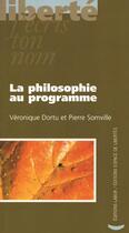Couverture du livre « La philosophie au programme » de Veronique Dortu et Pierre Somville aux éditions Centre D'action Laique