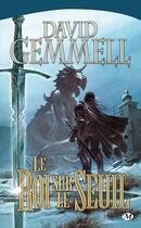 Couverture du livre « Le cycle de Drenaï : le roi sur le seuil » de David Gemmell aux éditions Bragelonne