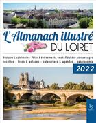 Couverture du livre « Almanach illustré du Loiret 2022 » de  aux éditions Editions Sutton