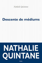 Couverture du livre « Descente de médiums » de Nathalie Quintane aux éditions P.o.l