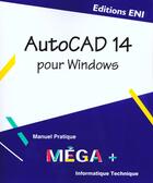 Couverture du livre « Autocad 14 pour Windows » de  aux éditions Eni