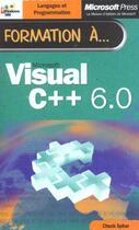 Couverture du livre « Formation A Microsoft Visual C++ 6.0 » de Sphar aux éditions Dunod