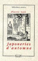 Couverture du livre « Japoneries d'automne (édition 2005) » de Pierre Loti aux éditions Kailash