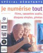 Couverture du livre « Special Debutant ; Je Numerise Tout » de Jean-Francois Sehan aux éditions First