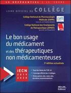 Couverture du livre « Livre officiel du collège ; le bon usage du médicament et des thérapeutiques non médicamenteuses (3e édition) » de  aux éditions Med-line