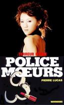Couverture du livre « Police des moeurs t.100 ; terreurs d'Asie » de Pierre Lucas aux éditions Mount Silver