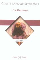 Couverture du livre « La Recluse » de Laplaze-Estorgues Od aux éditions Lucien Souny