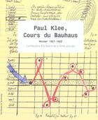 Couverture du livre « Paul Klee, Cours Du Bauhaus. Contributions A La Theorie De La Forme Picturale » de Klee-P+Wick-R aux éditions Hazan