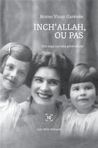 Couverture du livre « Inch'allah, ou pas » de B Vinay aux éditions Cent Mille Milliards