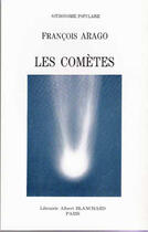 Couverture du livre « Les comètes » de François Arago aux éditions Blanchard