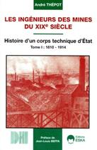 Couverture du livre « Ingenieurs des mines du xix e siecle » de Thepot/Beffa aux éditions Eska