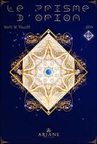Couverture du livre « Le prisme d'Orion » de Marc M. Vallee et Aion aux éditions Ariane